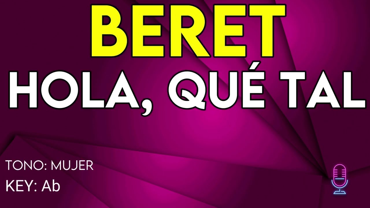 Beret - Hola, qué tal - Karaoke Instrumental - Mujer