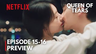 Queen Of Tears | Episode 15-16 Preview | Sacrifice for Love | Kim Soo-hyun & Kim Ji-won [ENG SUB]