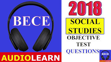 2018 BECE Social Studies Objectives Test