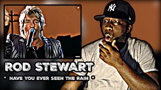 WOW!.. FIRST TIME HEARING! Rod Stewart - Have You Ever Seen The Rain (Official Video) REACTION