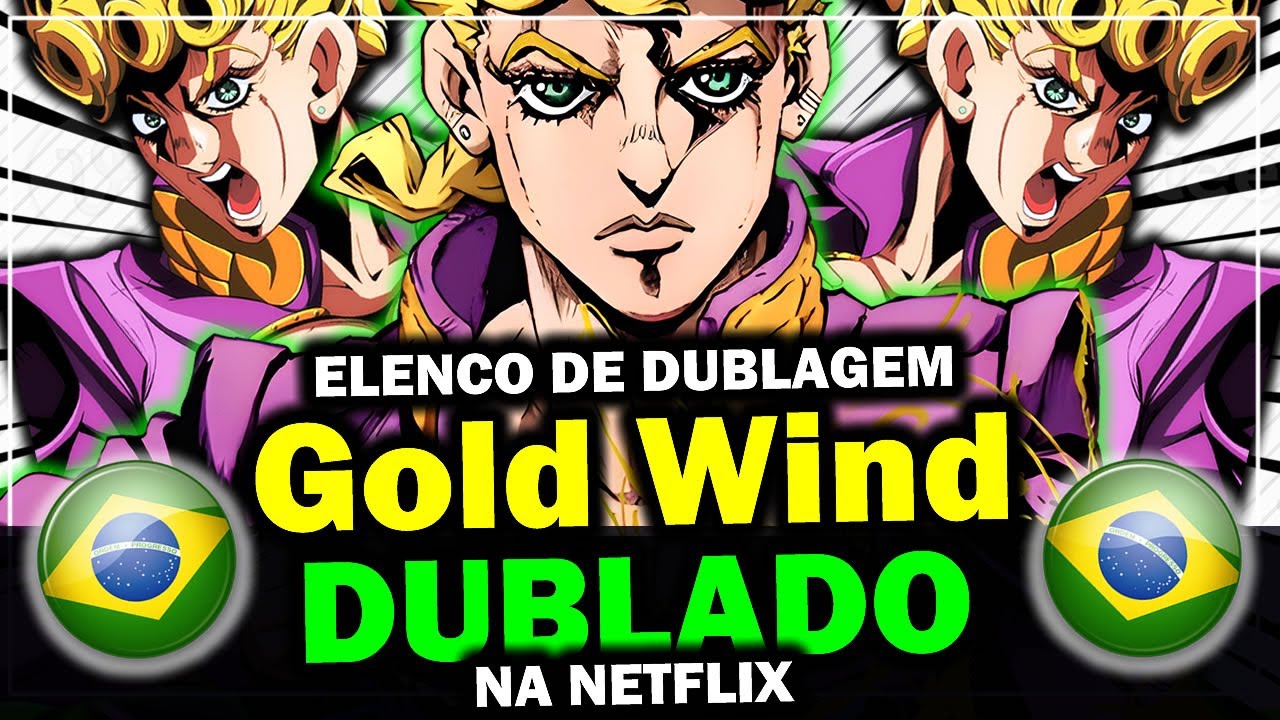 JOJO PARTE 5 e 6 NETFLIX  QUANDO GOLDEN WIND e STONE OCEAN DUBLADO VÃO  SAIR 