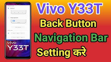 Vivo Y33T Navigation Button Change Settings || Vivo Y33T Navigation Buttons  Back Button