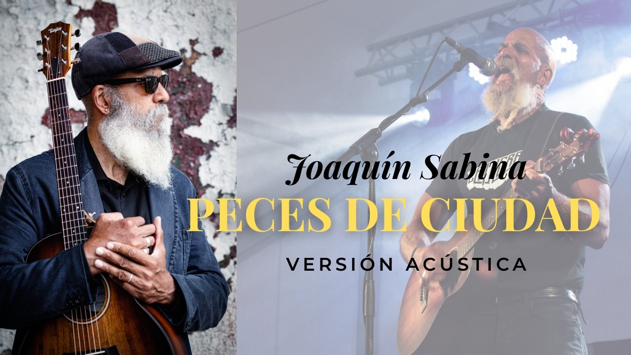 Leo Susana - Peces de Ciudad  ( Joaquín Sabina )