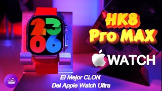 El mejor CLON del Apple Watch ULTRA Descubre el ⌚IMPRESIONANTE⌚ HK8 PRO MAX by Gadgets Tech & Reviews 9,446 views 10 months ago 10 minutes, 36 seconds
