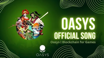 Oasys official song #OasysJedi #Oasys | Blockchain for Games