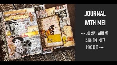 +++ JOURNAL WITH ME: USING TIM HOLTZ PRODUCTS +++