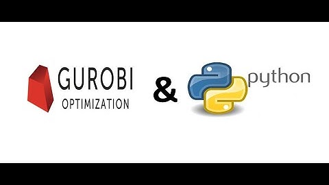 Implementation of a MIP problem using Gurobi Library in Python
