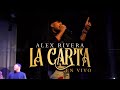 Alex Rivera - La Carta (En Vivo)