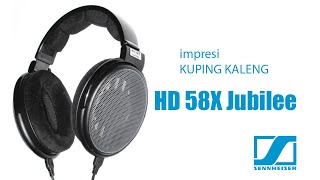 Impresi Awam Sennheiser HD 58x | Kuping Kaleng Audio Kere Hore