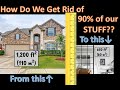 Getting rid of 90% of our STUFF?!?!