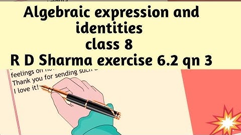 Algebraic expressions and identities class 8 R D Sharma exercise 6.2 qn 3