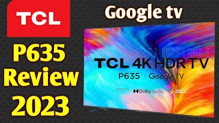 TCL P635 Review & specification