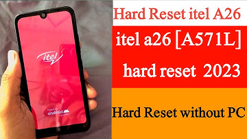 How To Hard Reset itel A26 (2024) | itel a26 (A571L) hard reset | Itel A26 Hard Reset without PC