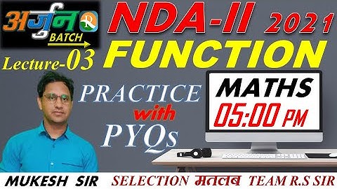 NDA Maths Lecture-03 | Function | Practice With PYQs | NDA / NA | Defence Exams | Mukesh Sir