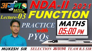 NDA Maths Lecture-03 | Function | Practice With PYQs | NDA / NA | Defence Exams | Mukesh Sir