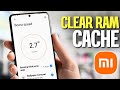 How to Clear RAM Cache and Speed Up your Xiaomi Phone