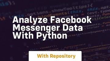 Analyze facebook messenger data with python