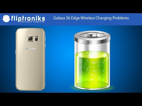 Galaxy S6 Edge Wireless Charging Problems - Fliptroniks.com