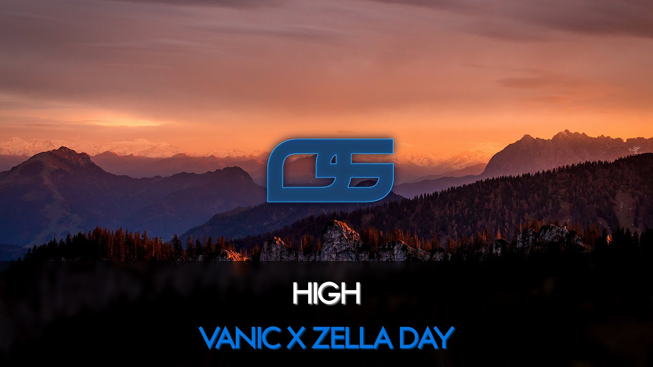 Vanic X Zella Day   High