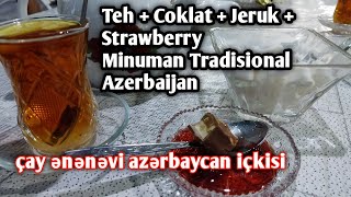 Teh Minuman Tradisional Azerbaijan Cay