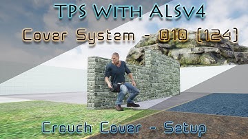 #MrWhiz #ALSv4 #UE4 ALSv4 Cover System - 010 [ WS 124 ] - Crouch Cover