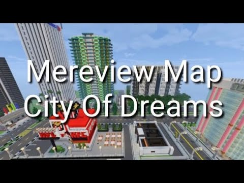 kita mereview Map City Of Dreams di Minecraft - YouTube
