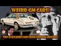 Here are the top 10 weirdest cars from general motors