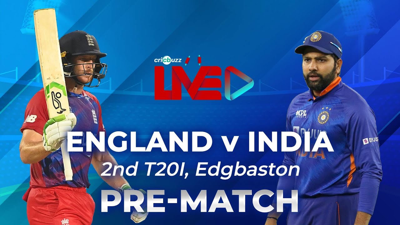 ENGvIND Cricbuzz Live England v India, 2nd T20I, Pre-match show