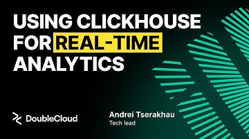 Using ClickHouse for real time analytics