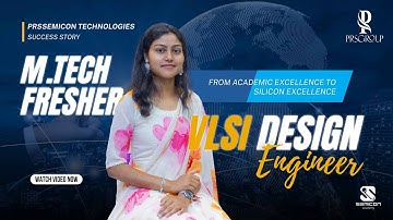 Career Breakthrough: M.Tech Fresher to VLSI Design Engineer at PRSsemicon Technologies