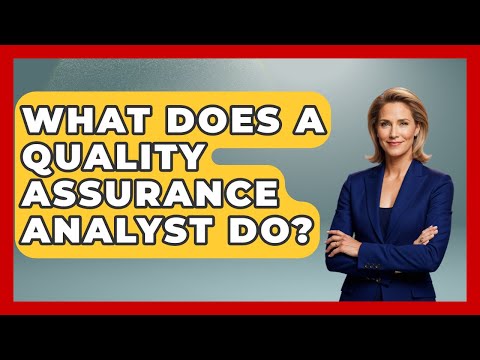 What Does A Quality Assurance Analyst Do Job Success Network