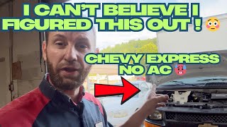I can't believe i figured this out!Chevy Express AC not working, How to diagnosis & fix AC problems