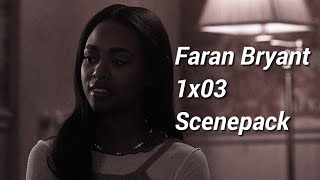 Faran Bryant 1X03 Scenepack Loess Hd