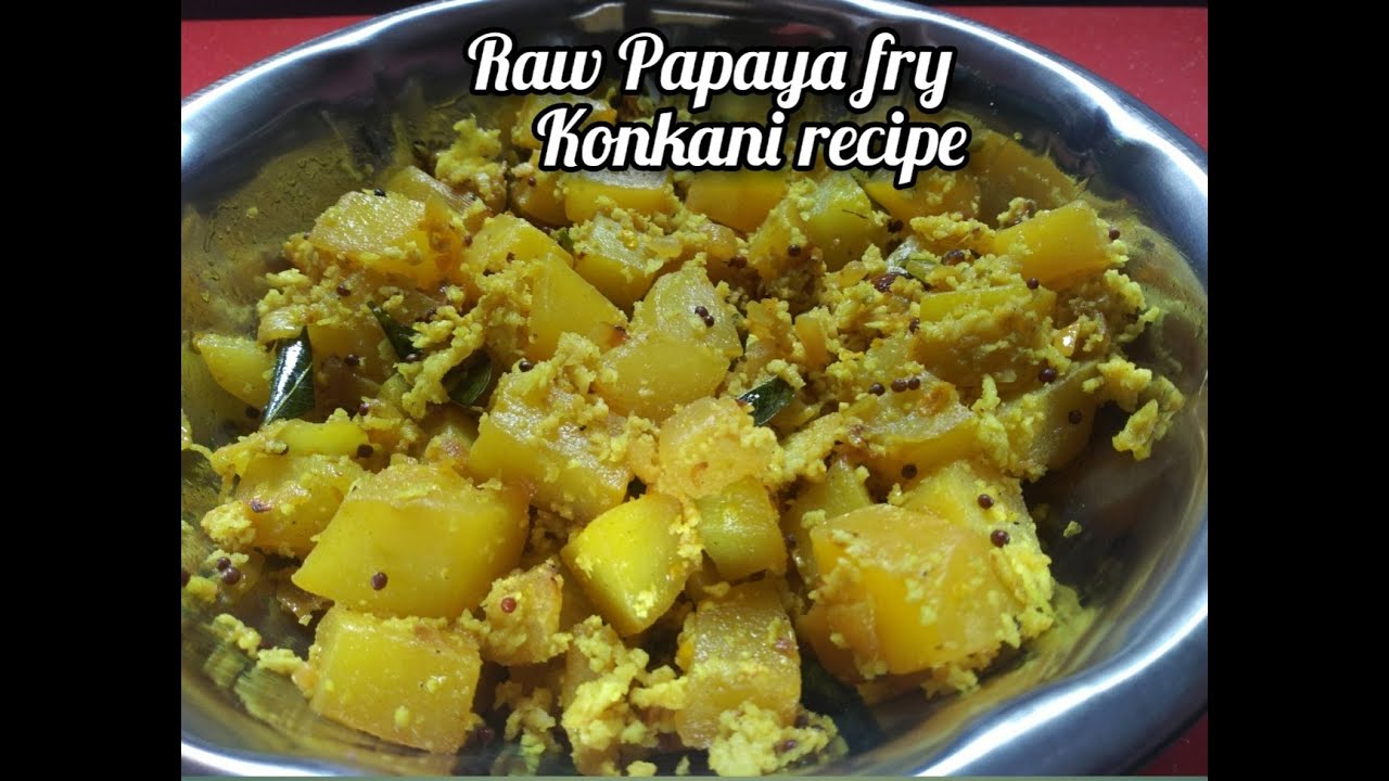Raw papaya stirfry Raw Papaya sabzi easy papaya konkani bhaji