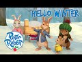 Officialpeterrabbit  hello winter    winter adventures  cartoons for kids