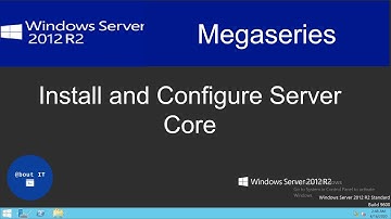 Install and Configure Windows Server 2012 R2  Server Core