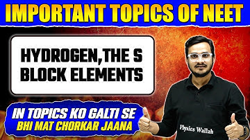HYDROGEN And s- BLOCK ELEMENTS: Most Expected Questions in 1 Shot | NEET