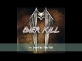 Over Kill   Killbox 13 full album 2003