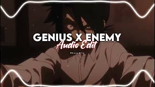GENIUS X ENEMY AUDIO EDIT