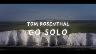 Video thumbnail of "Tom Rosenthal | Go Solo (Lyric Video)"