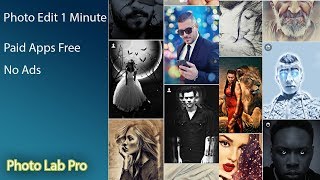 Photo Editing Apps l Photo edit By 1 minute l Photo Lab Pro 2018 screenshot 4