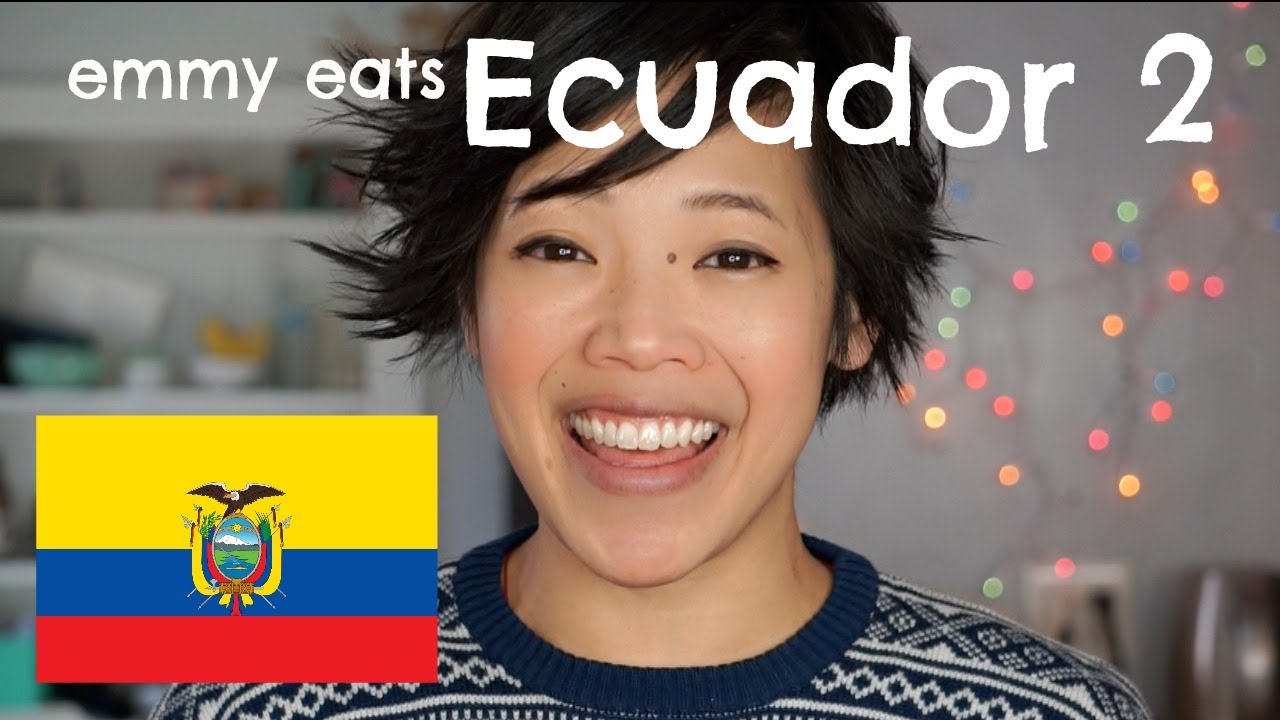 Emmy Eats Ecuador 2 -- an American tasting more Ecuadorian treats | emmymade