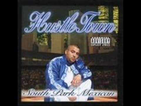 Artist- South Park Mexican Album- Hustletown Song-Hustle Town