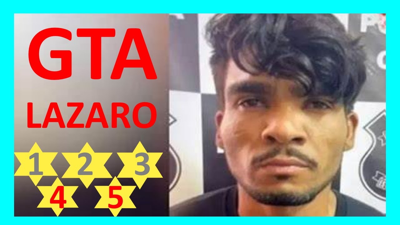 CASO LÁZARO: CRIMINOSO É PROCURADO NO GTA - YouTube