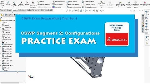 SOLIDWORKS | CSWP Segment 2 Practice Test | Set 3 | BW Engineering