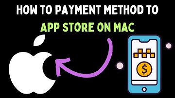 How to Add Payment Method to App Store on Mac