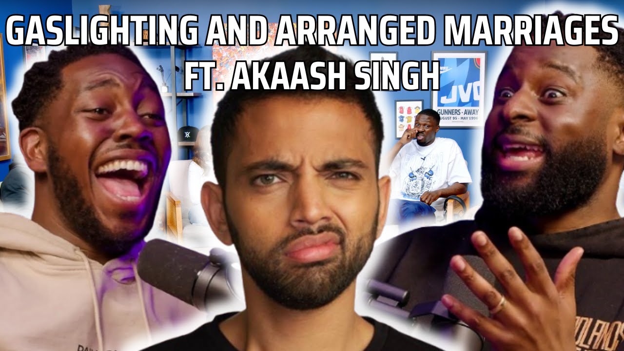 Gaslighting  Arranged Marriages Ft Akaash Singh  90s Baby Show