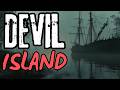 The Haunting Secrets of Devil’s Island: Bargains with the Dark
