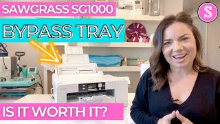 Sawgrass SG1000 Sublimation Printer: Is the Bypass Tray Worth it?