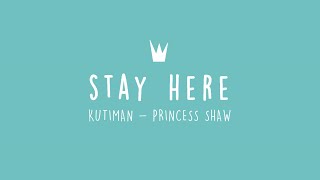 Miniatura de vídeo de "Kutiman & Princess Shaw - Stay Here"